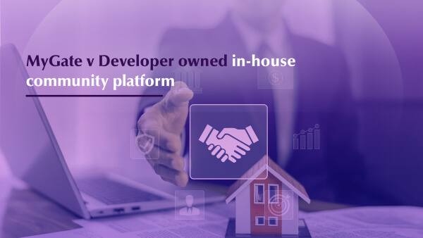 MyGate v Developer owned in-house community platform