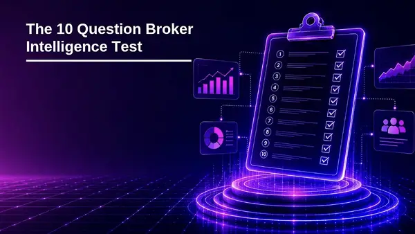 The 10-Question Broker Intelligence Test